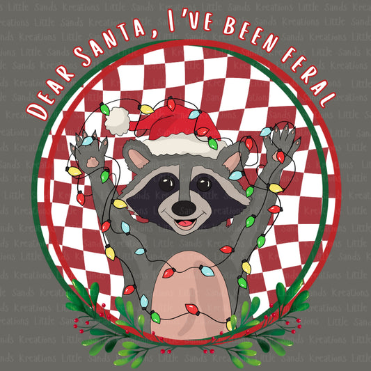 Dear Santa I’ve been feral